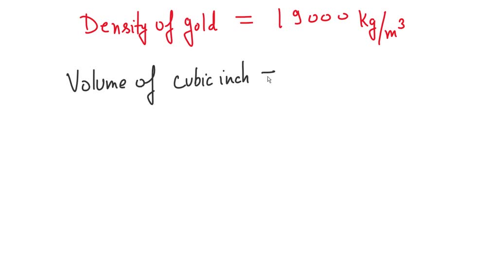 SOLVED: If the specific gravity of gold is 19.0, what is the weight of ...