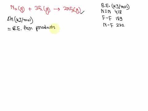 using-the-bond-energies-listed-in-table-136-of-your-textbook-calculate-the-approximate-deltah-for-the-reaction-between-nitrogen-gas-and-fluorine-gas-to-give-nitrogen-trifluoride-note-that-al-60546