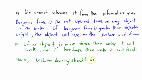9-lobsters-walk-on-the-bottom-of-the-sea-its-density-should-be-_____-than-that-of-seawater-a-higher-b-same-c-less-10-the-volume-of-a-certain-object-is-1-cubic-meter-it-is-observed-that-it-fl-26437