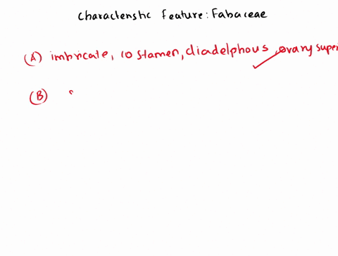 which-of-the-following-is-not-a-characteristic-feature-of-fabaceae-a-descendingly-imbricate-ten-stamens-diadelphousovary-superior-b-sepals-five-gamoseepalous-imbricate-aestivation-placentati-29803