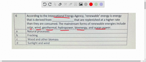according-to-the-international-energy-agency-renewable-energy-is-energy-that-is-derived-from-______________-that-are-replenished-at-a-higher-rate-than-they-are-consumed-the-mainstream-forms-63268