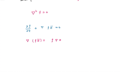 7-for-an-incompressible-fluid-flow-please-proof-that-this-fluid-flow-satisfies-vf-0-where-f-is-the-velocity-potential-if-the-velocity-field-is-conserved-10-hint-conservation-of-mass-82vpi-0-27572