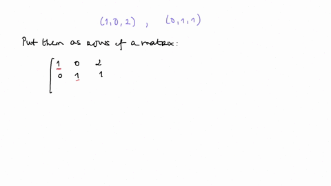 find-a-basis-for-r3-that-includes-the-vectors-1-0-2-and-0-1-1-31076