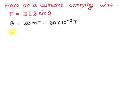 astraight-wire-carries-a-current-of-40-a-in-a-uniform-magnetic-field-magnitude-80-mt-ifthe-force-per-unit-length-on-this-wire-is-20-nm-determine-the-angle-between-the-wire-and-the-magnetic-f-53096