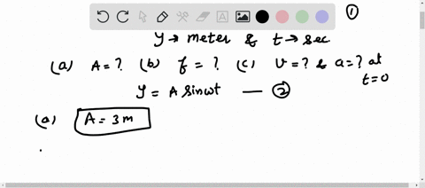 the-displacement-of-velocity-undergoing-simple-harmonic-motion-is-given-by-the-equation-y-3sin8pit-where-y-is-in-meters-and-t-is-in-seconds-a-what-is-the-amplitude-of-the-motion-b-what-is-th-36502