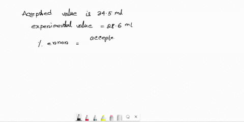 a-student-estimated-that-the-volume-of-a-crucible-was-286-ml-when-the-volume-was-accurately-measured-the-volume-was-345-ml-what-was-the-percent-error-for-this-estimate-erroraccepted-value-ex-73445