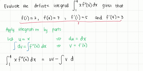 suppose-that-f1-2-f4-7-fprime1-5-fprime4-3-and-fprimeprime-is-continuous-find-the-value-of-displaystyle-int_14-x-fprimeprime-x-dx-2