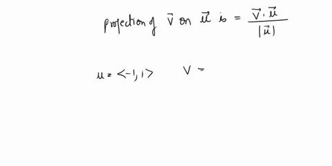 for-the-vectors-u-11-and-v-24-calculate-projvu-and-scalvu-projvu-85021