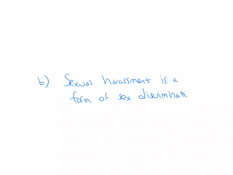 question-1-2-pts-which-of-the-following-is-true-regarding-sexual-harassment-men-do-not-experience-sexual-harassment-sexual-harassment-is-a-form-of-sex-discrimination-sexual-harassment-targets-are-ofte