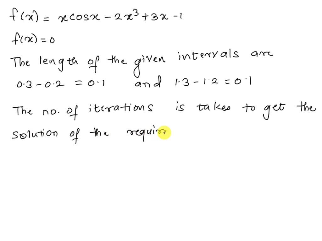 SOLVED: Consider the nonlinear equation 2xÂ² + x(cos x + 3) - 1 = 0 ...