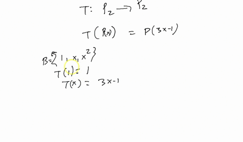let-b-1-x-x2-be-the-standard-basis-for-p2-let-p2p2-be-the-linear-transformation-defined-bytpx-p3x-1-ie-tabxcx2ab3x-1c3x-12-compute-t4x1as-follows-find-the-matrix-representation-of-t-relative-03096