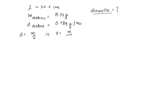 a-cylindrical-glass-tube-200-cm-in-length-is-filled-with-acetone-the-mass-of-the-acetone-to-fill-the-tube-is-found-to-be-1933-g-calculate-the-inner-diameter-of-the-tube-in-cm-the-density-of-83189