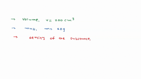 the-volume-of-20-g-of-a-substance-is-100-cm3-find-the-density-of-the-subtance-what-is-density-of-water-2