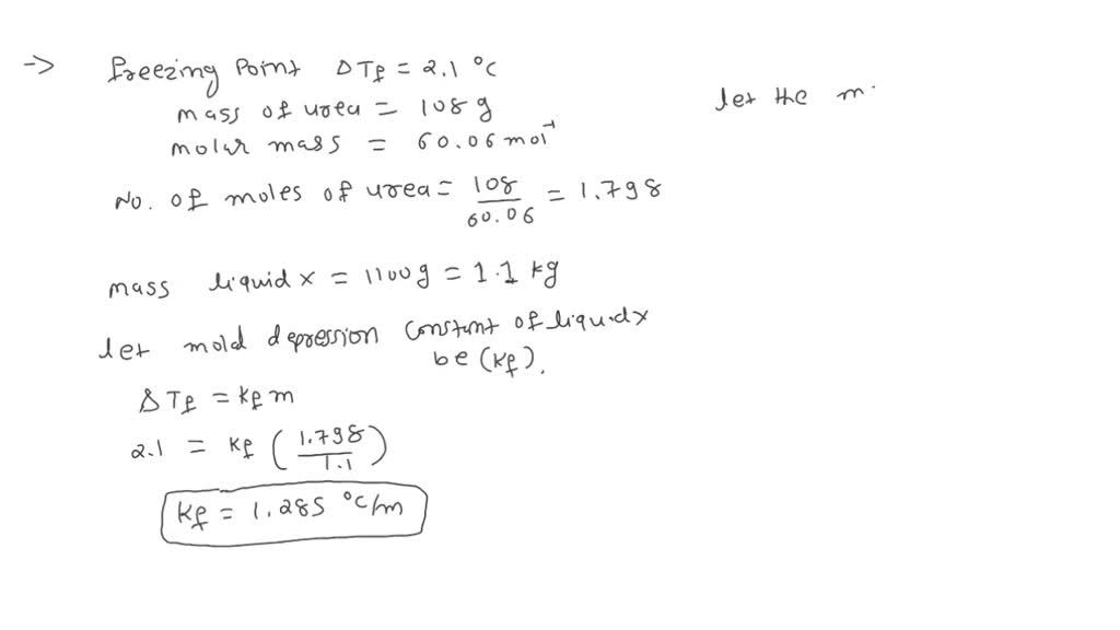 SOLVED: Texts: When 35.3 g of urea (CH4N2O) are dissolved in 750 g of a ...