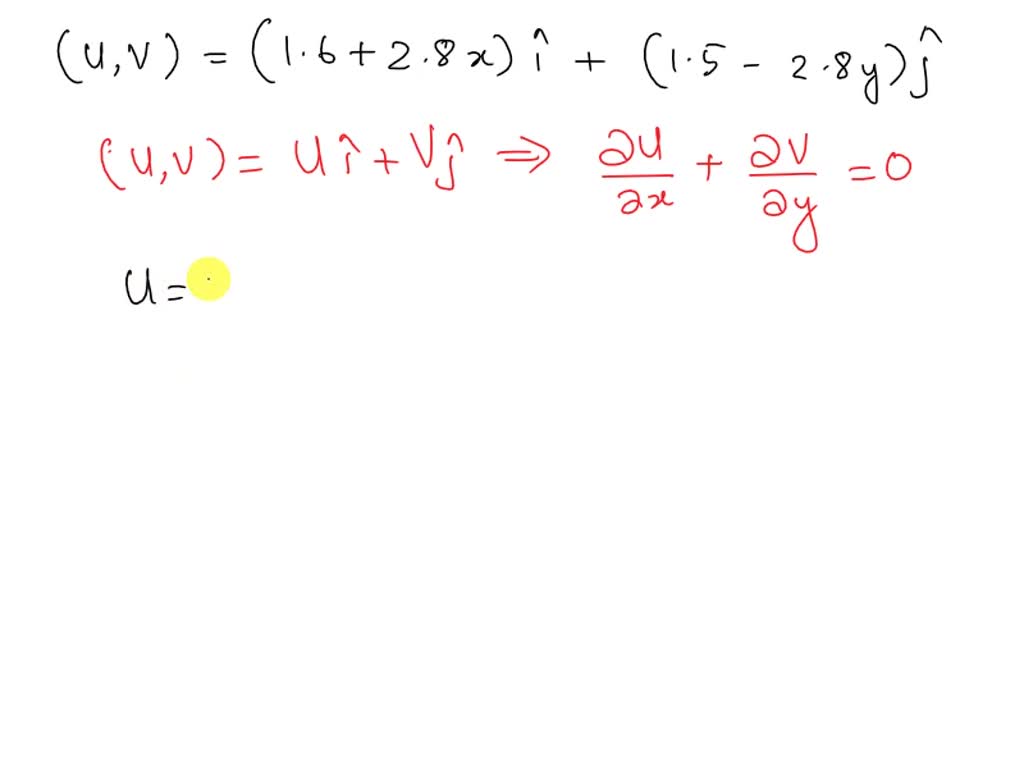 Solved 9 230 Consider The Steady Two Dimensional Velocity Field Given By V U V 1 6 2