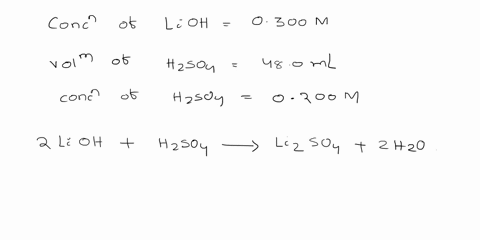 what-volume-of-a-0300-m-lioh-is-required-to-neutralize-480-ml-of-a-0200-m-h2so4-solution-68893