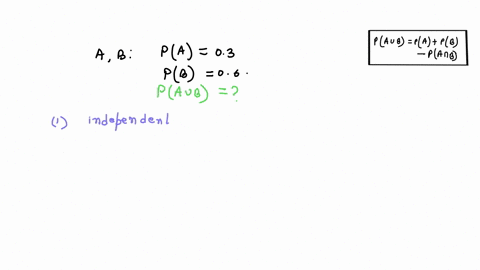 q7-let-pa-03-and-pb-06-find-pa-or-b-when-a-and-b-are-independent-b-find-pa-or-b-when-a-and-b-are-mutually-exclusive-93382