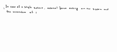 the-classic-collision-problem-involves-two-hard-spheres-colliding-when-you-define-the-system-as-both-11152
