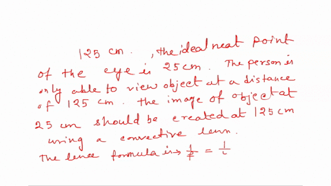 farsighted-person-whose-range-of-vision-is-from-125-cm-to-very-far-from-the-eye-consider-needed-for-eyeglasses-t0-correct-the-vision-what-type-of-lens-and-what-focal-length-draw-ry-diagram-a-04452