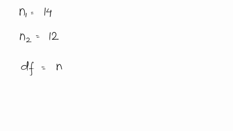 for-a-small-sample-difference-of-means-test-where-n1-14-and-n2-12-and-we-can-assume-the-population-variances-are-equal-the-degrees-of-freedom-for-the-test-statistic-is-group-of-answer-choice-22615