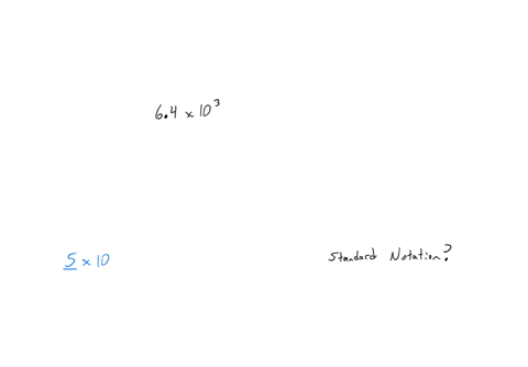 convert-the-number-below-from-scientific-notation-to-standard-notation_-64x103-the-number-64x103-expressed-in-standard-notation-is-simplify-your-answer-type-an-integer-or-a-decimal-09672