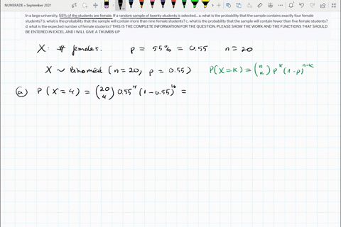 in-a-large-university-55-of-the-students-are-female-if-a-random-sample-of-twenty-students-is-selected-a-what-is-the-probability-that-the-sample-contains-exactly-four-female-students-b-what-i-69142