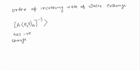 arrange-the-following-in-order-of-increasing-rate-of-water-exchange-leftmathrmvleftmathrmh_2-mathrmo-85748