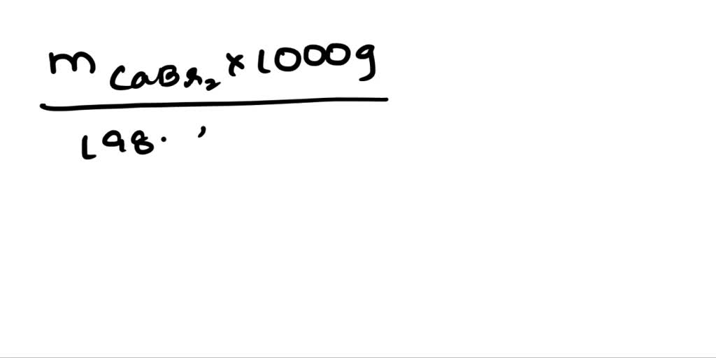 SOLVED An aqueous solution of calcium bromide has a concentration of 6