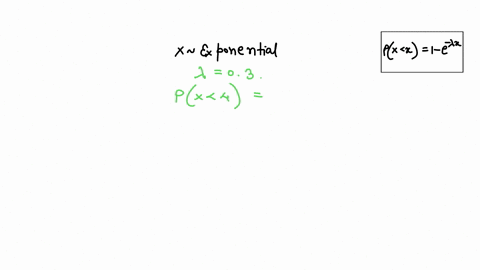 let-x-be-an-exponential-random-variable-with-03-calculate-the-probabilities-described-below-a-px-4-round-your-answers-to-4-decimal-places