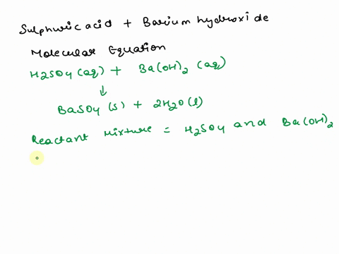 2-given-molecular-equation-for-reaction-of-sulfuric-acid-with-barium-hydroxide-solution-based-on-observed-demonstration-indicate-if-the-reaction-is-electrolyte-or-non-electrolyte-indicatewri-96261