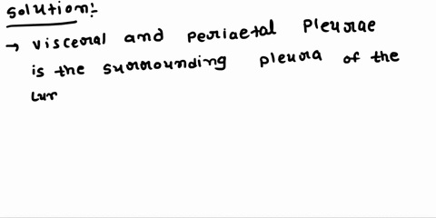 the-pleura-that-surrounds-the-lungs-consists-of-two-layers-the-______-a-visceral-and-parietal-pleura-74448