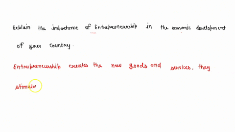 state-and-explain-the-importance-of-entrepreneurship-in-the-economic-development-of-your-country-26855