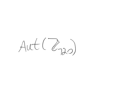 what-is-the-order-of-the-largest-cyclic-subgroup-in-operatornameautleftz_720right-hint-it-is-not-nec-05584