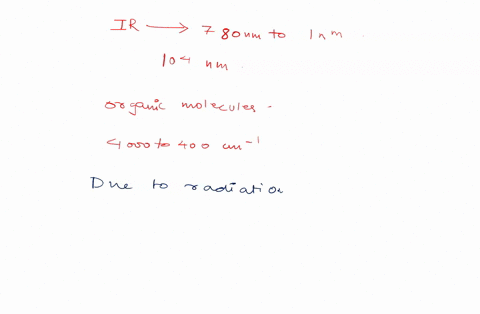 2-what-part-of-the-electromagnetic-spectrum-wavelength-range-occupies-the-infrared-region-and-from-it-which-specific-range-is-used-with-the-organic-molecules-3-in-general-how-do-you-compare-34711
