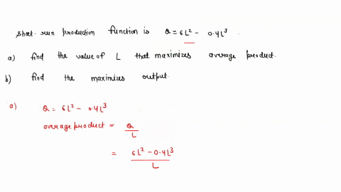 consider-the-following-short-run-production-function-4-q-6l2-04l3-how-much-is-labor-at-each-stage-of-production-find-the-value-of-l-that-maximizes-average-product-find-the-maximizes-output-76146