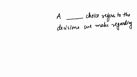 fill-in-the-blank-a-choice-refers-to-the-decisions-we-make-regarding-our-daily-habits-impacting-our-overall-health-and-well-being-87548