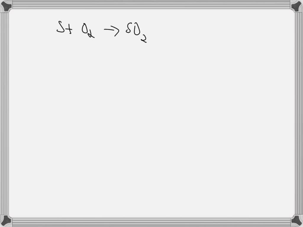 1. What volume of oxygen is needed to react with solid sulfur to form 3 ...