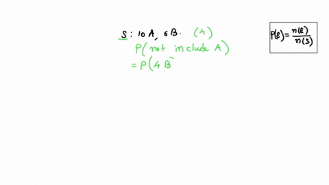 the-sample-space-contains-10-as-and-6-bs-what-is-the-probability-that-a-randomly-selected-set-of-4-will-not-include-a-01969
