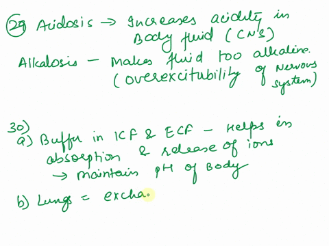 29-acidbase-balance-explain-how-acidosis-and-alkalosis-can-alter-the-body-functions-30-explain-the-role-of-the-a-chemical-buffers-of-the-icf-ecf-b-the-lungs-and-c-the-kidneys-in-maintaining-58897