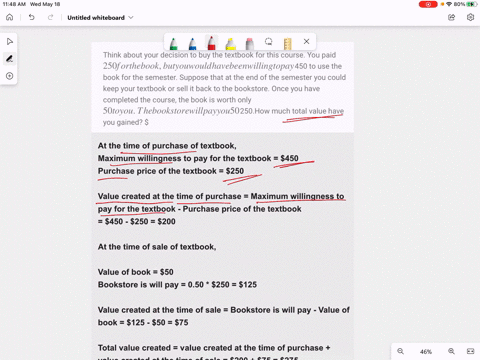 think-about-your-decision-to-buy-the-textbook-for-this-course-you-paid-250-for-the-book-but-you-would-have-been-willing-to-pay-450-to-use-the-book-for-the-semester-suppose-that-at-the-end-of-30326