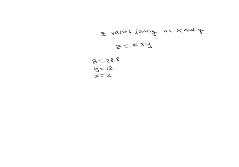 suppose-that-z-varies-jointly-between-x-and-y-first-find-the-constant-proportionality-k-if-z288-when-y12-and-x2-then-using-the-k-from-before-write-the-variation-equation-in-terms-of-x-and-y-finally-us