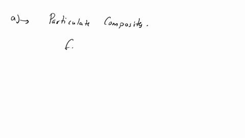 8-an-al-si-aluminium-silicon-alloy-is-reinforced-with-sumitomo-alumina-short-fibre-diameter-22-um-micron-with-the-fibres-aligned-unidirectionally-a-identify-the-most-economical-method-to-fab-95982