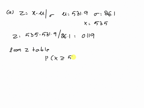 points-the-scores-of-students-on-the-sat-college-entrance-examinations-at-certain-high-school-had-normal-distribution-with-mean-l-5319-and-standard-deviation-0-261-_-a-what-is-the-probabilit-48966