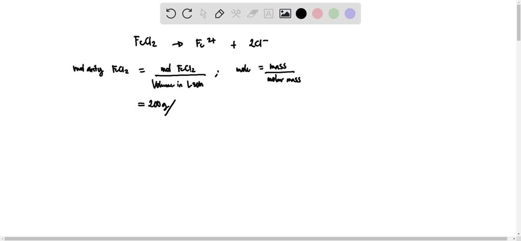 SOLVED: Calculate the molarity of FeCl2 in a solution prepared by ...