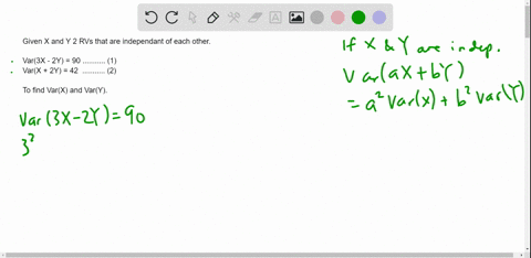 let-xand-y-be-two-independent-rvs-suppose-we-know-the-following-var3x-2y-90-and-varx-zy-42-l-find-varx-and-vary-27547