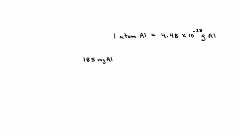 the-mass-of-a-single-aluminum-atom-is-44810-23-grams-how-many-aluminum-atoms-would-there-be-in-185-milligrams-of-aluminum-atoms-16104