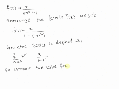 find-a-power-series-representation-for-the-function-give-your-power-series-representation-centered-at-x-0-fx-8x2-1-fx-determine-the-interval-of-convergence-enter-your-answer-using-interval-n-45075