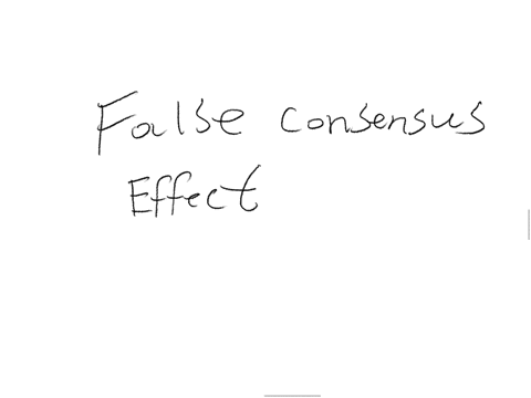what-is-it-called-when-a-person-overestimates-the-extent-to-which-others-share-their-beliefs-and-behaviours