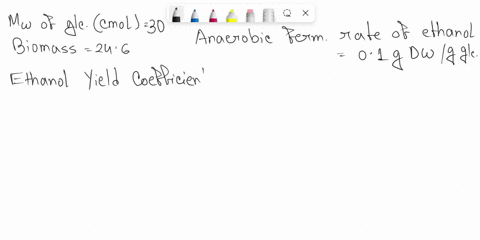 recalculate-the-ethanol-yield-coefficient-ysx-of-the-anaerobic-fermentation-010-g-dwi-9-glc-to-be-in-units-of-cmovcmol-instead-of-gg-the-mw-cmol-of-glucose-is-30-and-that-of-the-biomass-is-2-78698
