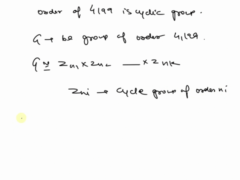 exercise-4310-prove-that-a-group-of-order-4199-is-cyclic-46636